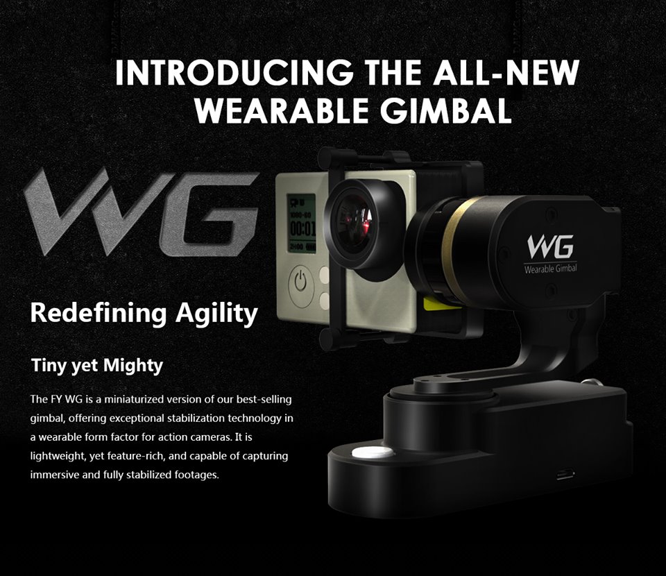 NEW! Feiyu Tech WG 3-Axis Wearable Gimbal